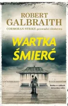 Wartka śmierć. Tom 7. Cormoran Strike