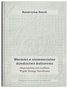 Wartości a niematerialne dziedzictwo kulturowe