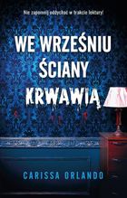 We wrześniu ściany krwawią