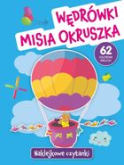 Wędrówki Misia. Naklejkowe czytanki