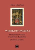 Wehikuły pamięci. Przeszłość i władza