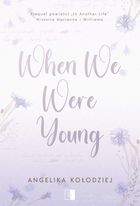 When We Were Young