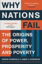 Why nations fail from the winners of the Nobel prize in economics. The origins of power, prosperi