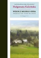 Widok z mojego okna. Przepisy nie tylko na życie