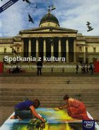 Wiedza o kulturze, Spotkania z kulturą. Podręcznik. Zakres podstawowy. Liceum/technikum klasy 1-3. Nowa Era