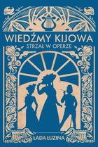 Wiedźmy Kijowa: Strzał w operze