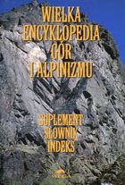 Wielka encyklopedia gór i alpinizmu. Tom 7