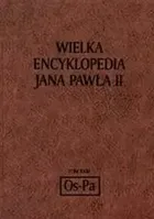 Wielka encyklopedia Jana Pawła II tom XXIII Os - Pa