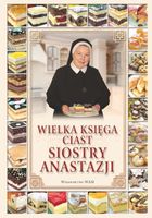 Wielka księga ciast siostry Anastazji