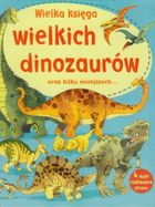 Wielka księga wielkich dinozaurów oraz kilku mniejszych