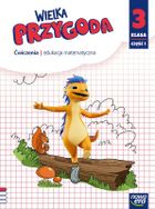 Wielka Przygoda. Neon SP 3 Matematyka. Ćwiczenia. Część 1