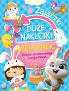 Wielkanoc Zajączki. Duże naklejki. Książka do kolorowania i uzupełniania