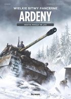 Wielkie bitwy pancerne. Ardeny
