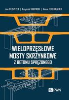 Wieloprzęsłowe mosty skrzynkowe z betonu