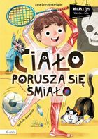 Wiem i ja. Ciało porusza się śmiało