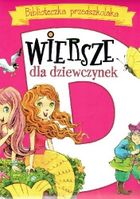 Wiersze dla dziewczynek. Biblioteczka przedszkolaka