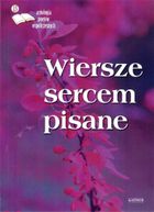 Wiersze sercem pisane 13