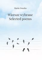 Wiersze wybrane. Selected poems