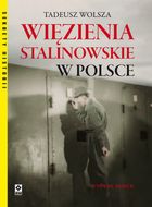 Więzienia stalinowskie w Polsce