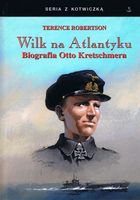 Wilk na Atlantyku. Biografia Otto Kretschmera