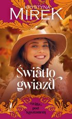 Willa pod Kasztanem. Tom 4. Światło gwiazd