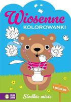 Wiosenne kolorowanki. Słodkie misie
