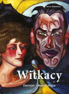 Witkacy. Demon i skandalista