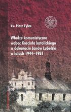 Władze komunistyczne wobec Kościoła katolickiego w dekanacie Janów Lubeski w latach 1944-1981