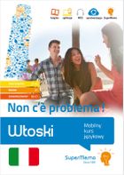Włoski. Non c'è problema! Mobilny kurs językowy + CD