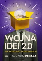 Wojna Idei 2.0. Jak przekonać przekonanych? (książka z autografem)