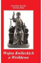 Wojna Kwileckich o Wróblewo