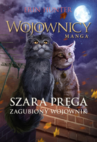 Wojownicy Manga. Tom 5. Szara Pręga