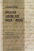 Wola ich ludzką jest nasza Boską