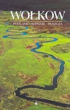 Wołkow. Podlasie. Supraśl. Puszcza