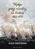 Wpływ potęgi morskiej na historię. 1660-1783