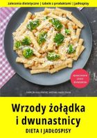 Wrzody żołądka i dwunastnicy. Dieta i jadłospisy