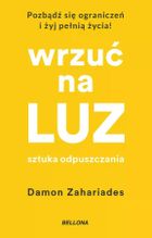 Wrzuć na luz. Sztuka odpuszczania