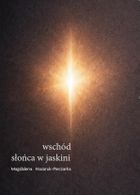 Wschód słońca w jaskini