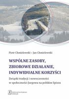 Wspólne zasoby, zbiorowe działanie indywidualne korzyści