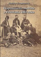 Wspomnienia osobiste z Powstania 1863 roku