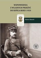 Wspomnienia z własnych przeżyć do końca roku 1920