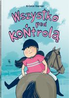 Wszystko pod KOŃtrolą
