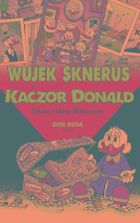 Wujek Sknerus i Kaczor Donald. Tom 4. Ostatni z klanu