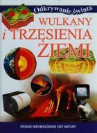 Wulkany i trzęsienia Ziemi. Odkrywanie świata
