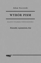 Wybór pism. Adam Gurowski. Tom 3. Dzienniki, wspomnienia, isty