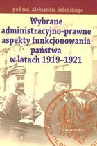 Wybrane adeministracyjno-prawne aspekty funkcjonowania państwa