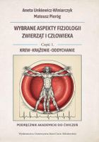 Wybrane aspekty fizjologii zwierząt i człowieka. Część 1