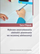 Wybrane uwarunkowania zdolności planowania we wczesnej adolescencji