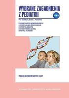 Wybrane zagadnienia z pediatrii. Tom 2