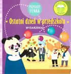 Wydarzenia. Ostatni dzień w przedszkolu. Przygody Fenka